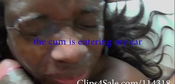  Clips4Sale.com114318 facial humiliation black girl soaked face with a lot of cum